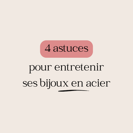L'entretien des bijoux en acier inoxydable